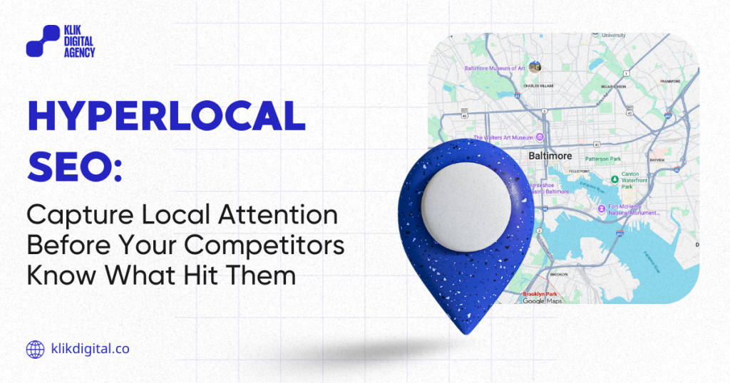 Hyperlocal SEO: Capture Local Attention Before Your Competitors Know What Hit Them