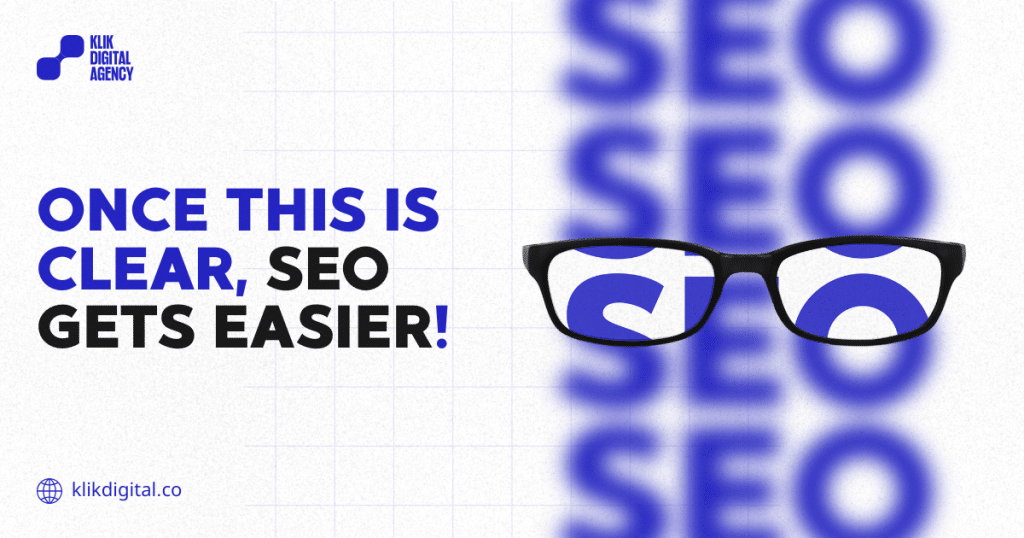 Once This Is Clear, SEO Gets Easier!