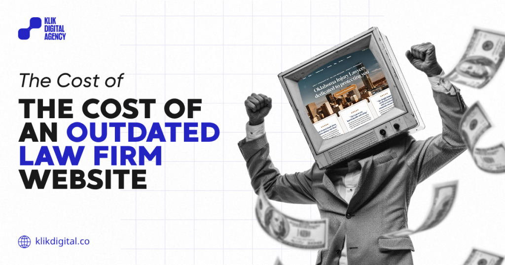 The Cost of an Outdated Law Firm Website