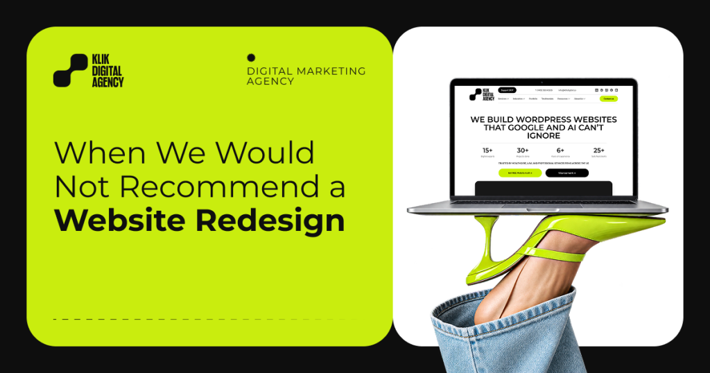 When We Would Not Recommend a Website Redesign