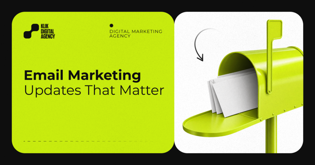 Email Marketing Updates That Matter