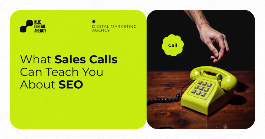 What Sales Calls Can Teach You About SEO